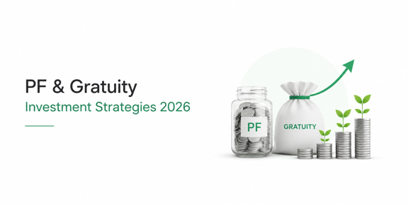 Smart PF and Gratuity Investment Strategies for 2026