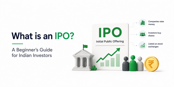 What is an IPO? A Beginner’s Guide for Indian Investors
