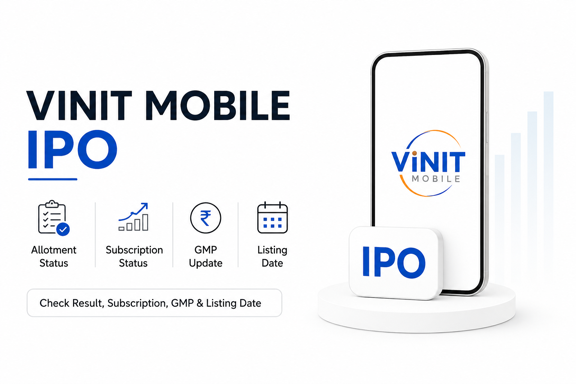 Vinit Mobile IPO Allotment Status 2026: Check Result, Subscription, GMP & Listing Date