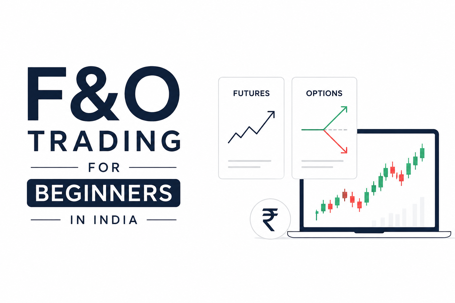 F&O Trading for Beginners in India: A Practical Guide