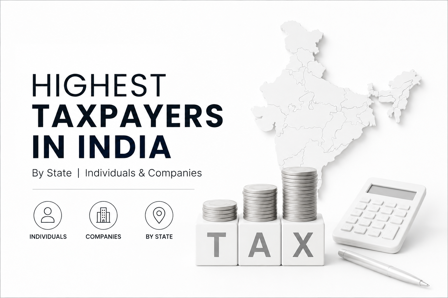 Highest Taxpayers in India by State: Individuals & Companies