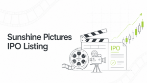 Sunshine Pictures IPO Listing: Shares Debut at Up to 9.97% Premium