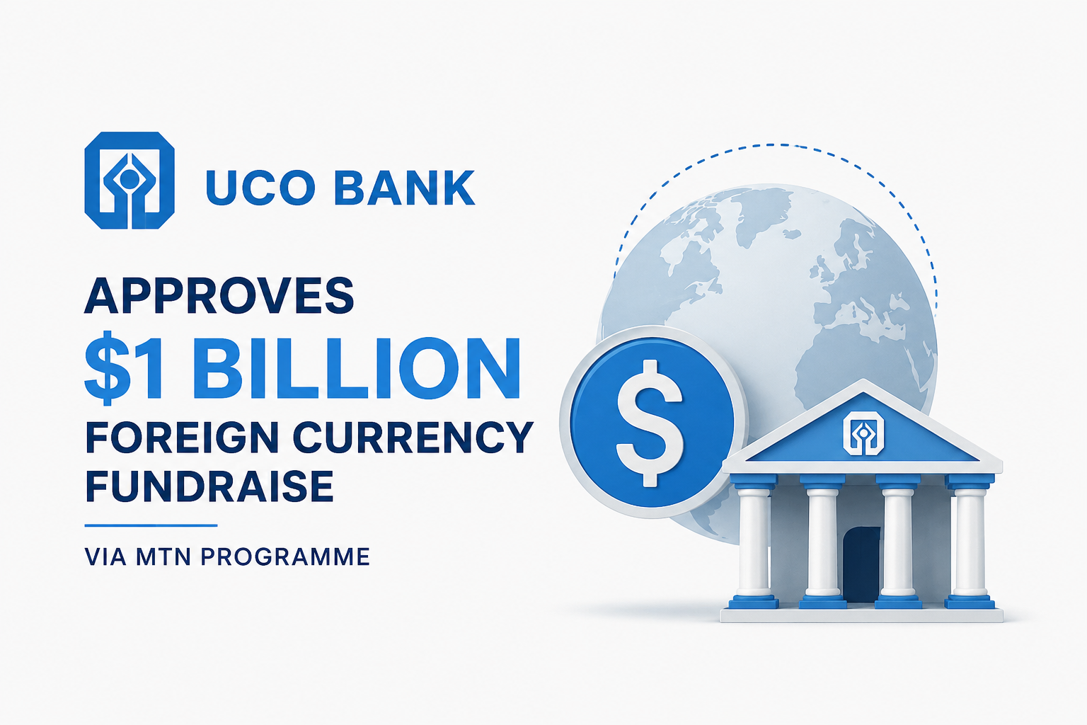 UCO Bank Approves $1 Billion Foreign Currency Fundraise