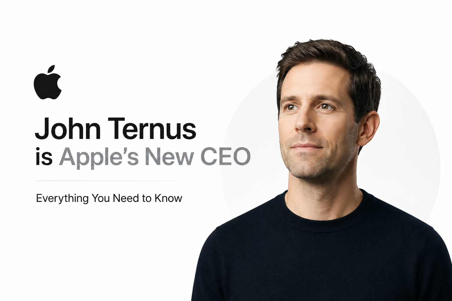 Apple's New CEO John Ternus: Everything You Need to Know
