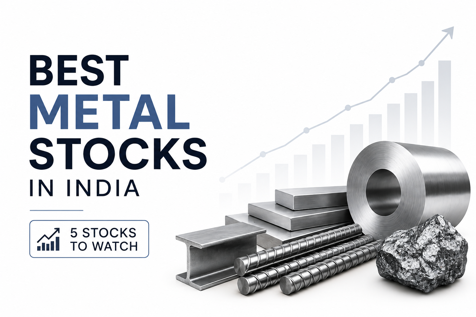 Best Metal Stocks in India 2026: 5 Stocks to Watch