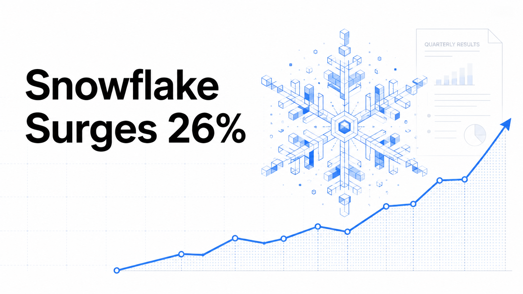 Snowflake Stock Surges 26% After Strong Quarterly Results